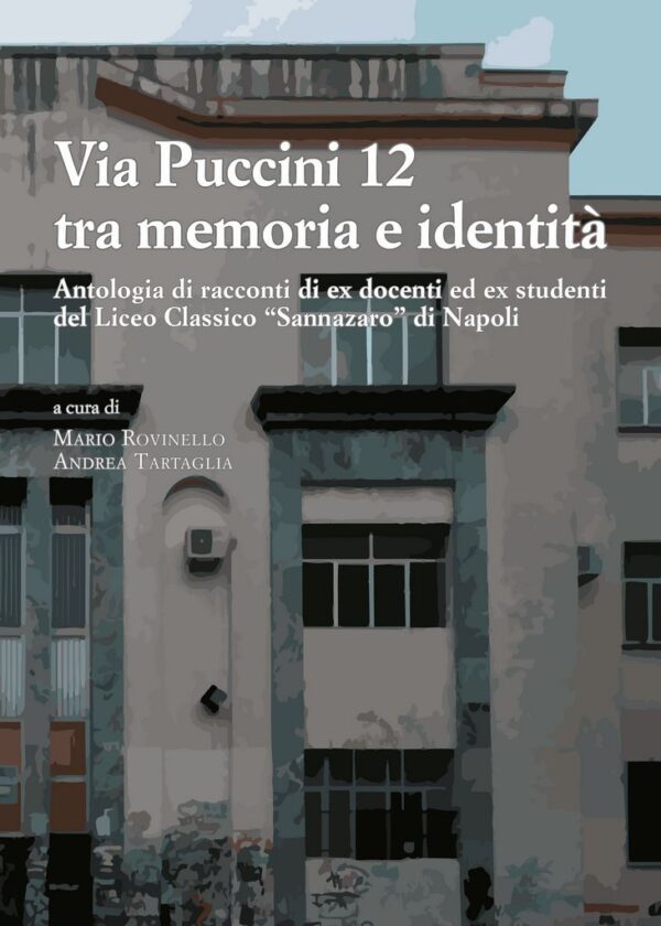 via Puccini 12 tra memoria e identità a cura di Mario Rovinello e Andrea Tartaglia