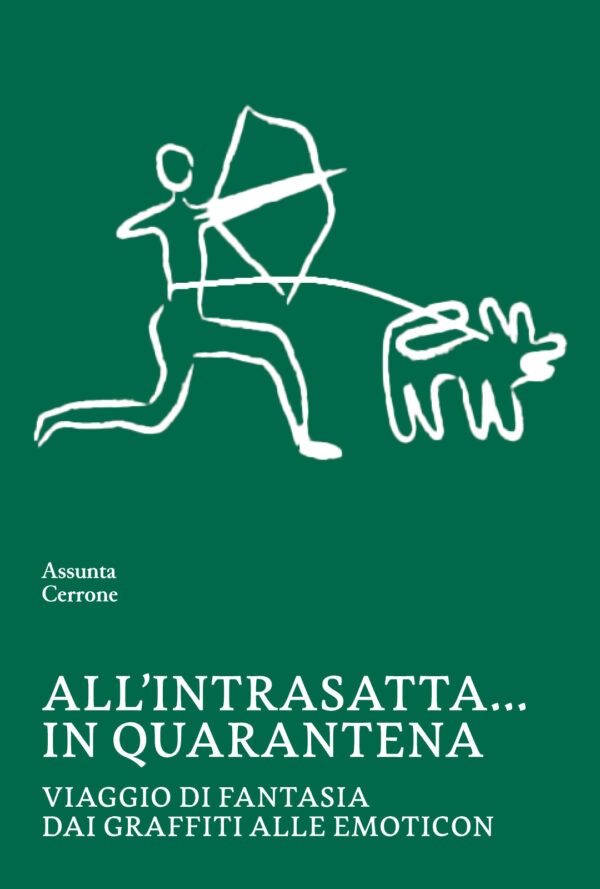 All’intrasatta… in quarantena. Viaggio di fantasia dai graffiti alle emoticon