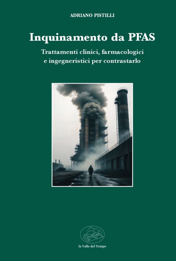 Inquinamento da PFAS. Trattamenti clinici, farmacologici e ingegneristici per contrastarlo