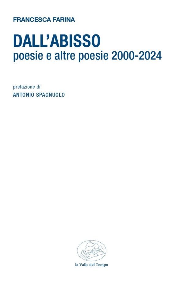 Dall’abisso. Poesie e altre poesie 2000-2024