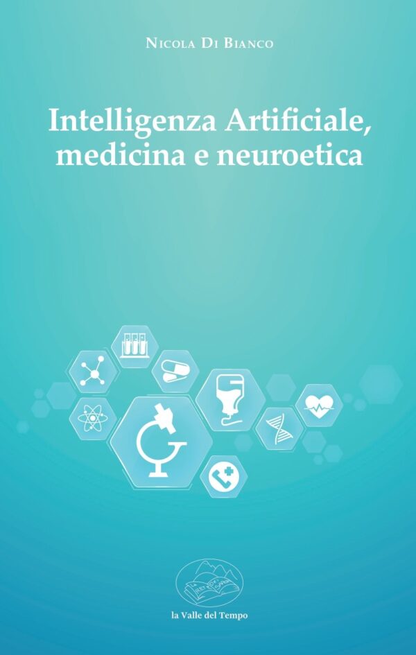 Intelligenza Artificiale, medicina e neuroetica